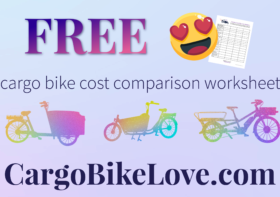 Get Your FREE Cargo Bike Cost Comparison Worksheet Today!